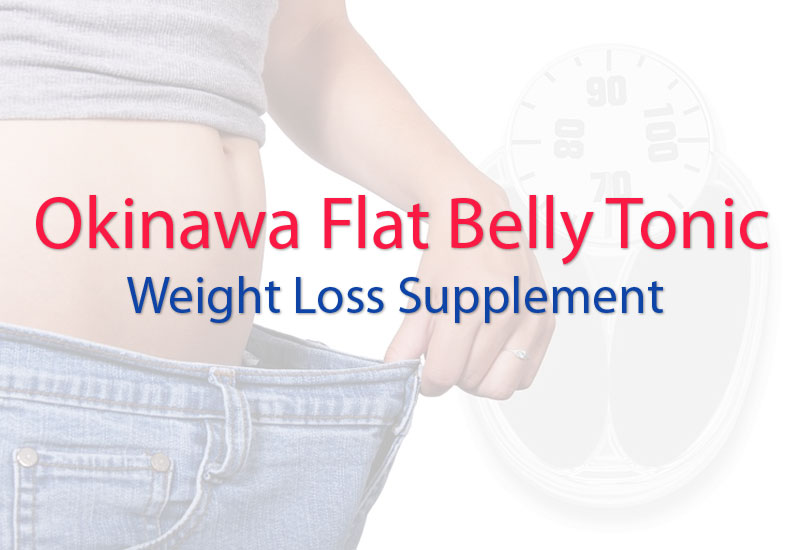 Okinawa Flat Belly Tonic-Weight Loss Supplement